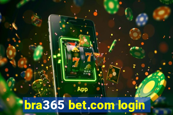 bra365 bet.com login